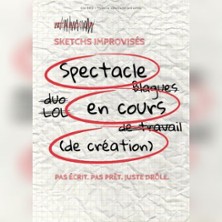 Spectacle en cours (de cr&eacute;ation)