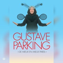 Affiche de Gustave Parking-De Mieux en Mieux Pareil