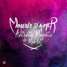 MOURIR D'AIMER, LES AMANTS MAUDITS