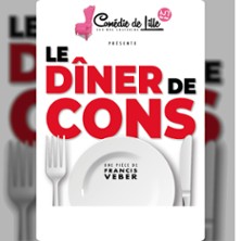 Le Diner de Cons - La Comédie de Lille