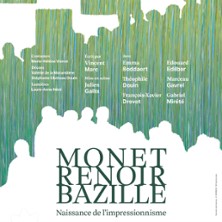 Monet Renoir Bazille - Théâtre du Roi René, Avignon