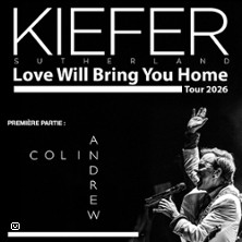Kiefer Sutherland&nbsp;- Love Will Bring You Home Tour 2026