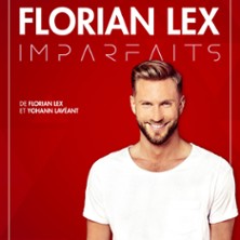 FLORIAN LEX - IMPARFAITS Festival OFF d'Avignon