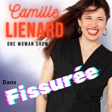Camille Lienard - Fissurée - Le Boui Boui de Lyon