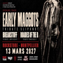 Early Maggots + Break Stuff + The Roadie