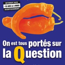 On est Tous Port&eacute;s sur la Question - Caf&eacute;-Th&eacute;&acirc;tre Les 3 T, Toulouse