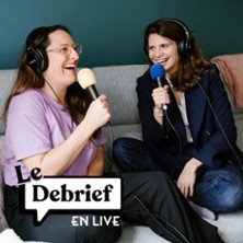 LE DEBRIEF...EN LIVE