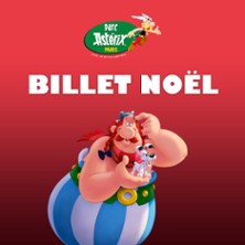 Parc Astérix - Billet Noël