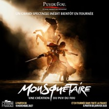Mousquetaire, Une Création du Puy du Fou - La Seine Musicale, Boulogne-Billancourt