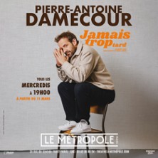 Pierre-Antoine Damecour - Jamais Trop Tard