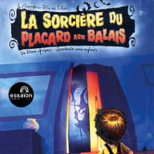 La Sorci&egrave;re du Placard aux Balais - Essa&iuml;on - Salle Th&eacute;&acirc;tre, Paris