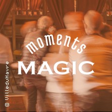 Moments Magic - Après-midi Dansant