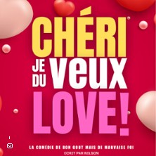 Ch&eacute;ri je veux du love !
