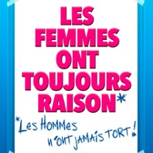 LES FEMMES ONT TOUJOURS RAISON, les homm