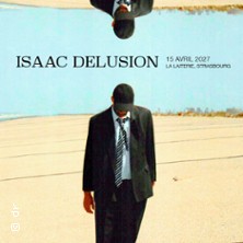 Isaac Delusion + 1&egrave;re Partie