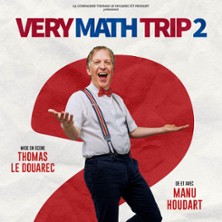 Very Math Trip 2 - Th&eacute;&acirc;tre Notre Dame - Salle Rouge, Avignon
