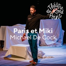 Paris et Miki - Théâtre du Rond-Point, Paris