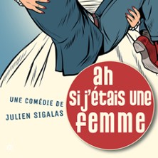 Ah si J'&eacute;tais une Femme