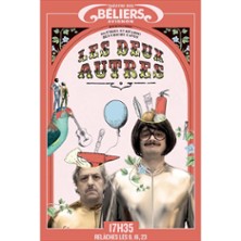 Les Deux Autres - Théâtre des Béliers Avignon