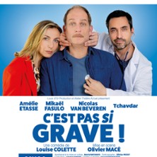 C'est Pas si Grave - Théâtre des Gémeaux - Avignon