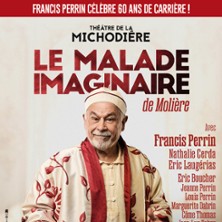 Le Malade Imaginaire - Théâtre de la Michodière, Paris