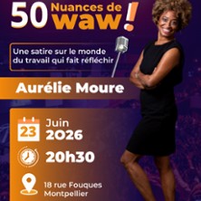 Aur&eacute;lie Moure - 50 nuances de WAW !