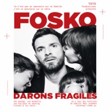 Fosko dans Darons Fragiles - Tourn&eacute;e