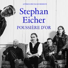 Stephan Eicher&nbsp;- Poussière d’Or Tour