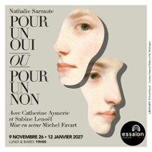 Pour un Oui, pour un Non - Essa&iuml;on - Salle Cabaret, Paris