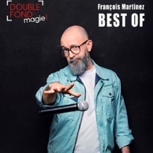 Best Of Fran&ccedil;ois Martinez - Le Double Fond, Paris