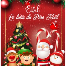 Eifel, le Lutin du Père Noël