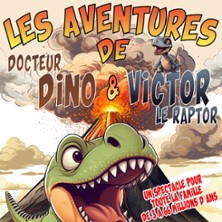 DOCTEUR DINO ET VICTOR LE RAPTOR POUR LES ENFANTS DE 3 A 10
