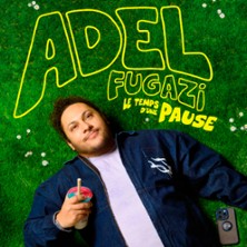 ADEL FUGAZI Le Temps d'une Pause