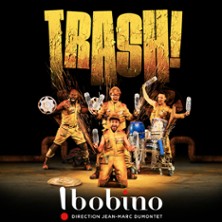 Trash! - Le Spectacle Musical
