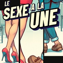 Le Sexe &agrave; la Une