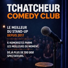 Tchatcheur comedy club