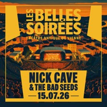 Les Belles Soir&eacute;es - Nick Cave & The Bad Seeds + Premi&egrave;re Partie