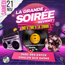 La Grande Soir&eacute;e 80's 90's 2000