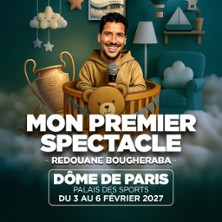 Redouane Bougheraba - Mon Premier Spectacle - Dôme de Paris