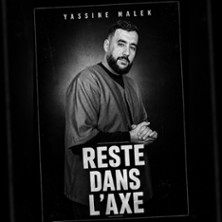 Yassine Malek - Reste dans l'Axe