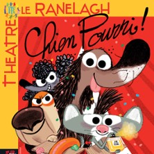 Chien Pourri - Th&eacute;&acirc;tre le Ranelagh, Paris