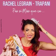 Rachel Legrain-Trapani - Pas si Miss que &ccedil;a