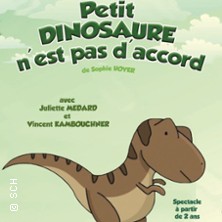 Petit Dinosaure n'est pas d'Accord - Com&eacute;die Tour Eiffel, Paris