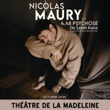 Nicolas Maury - 4.48 Psychose De Sarah Kane - Th&eacute;&acirc;tre de la Madeleine, Paris