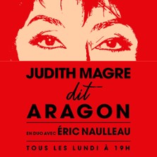 Judith Magre dit Aragon en duo avec Eric Naulleau - Th&eacute;&acirc;tre de Poche Montparnasse, Paris