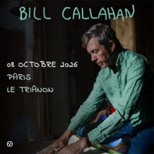 Bill Callahan + 1&egrave;re partie