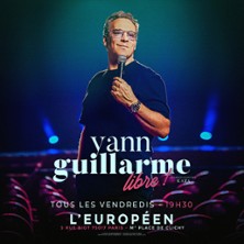 Yann Guillarme - Libre ! -  L'Europ&eacute;en, Paris