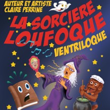 La Sorci&egrave;re Loufoque, Ventriloque - La Com&eacute;die Saint-Michel, Paris
