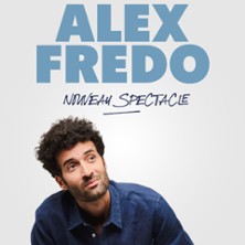 Alex Fredo - Nouveau Spectacle