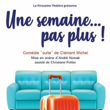 Comédie : Une semaine pas plus